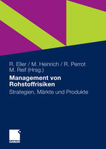 Management von Rohstoffrisiken : Strategien, Märkte und Produkte