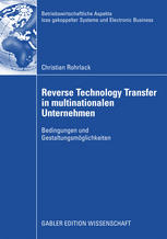 Reverse Technology Transfer in multinationalen Unternehmen Bedingungen und Gestaltungsmöglichkeiten