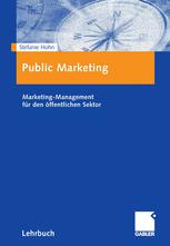 Public Marketing : Marketing-Management für den öffentlichen Sektor