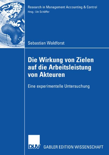 Die Wirkung Von Zielen Auf Die Arbeitsleistung Von Akteuren