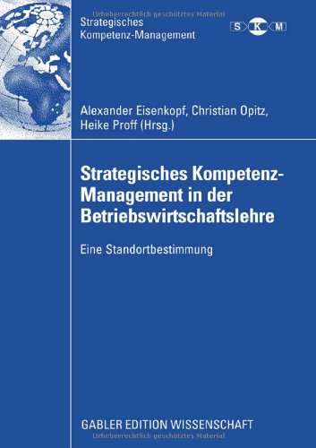 Strategisches Kompetenz-Management in der Betriebswirtschaftslehre