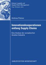 Innovationskooperationen entlang Supply Chains : Eine Analyse der europäischen Aviation-Industrie