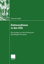 Doktorandlnnen in den USA : eine Analyse vor dem Hintergrund des Bologna-Prozesses