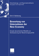 Bewertung von Unternehmen der New Economy : Einsatz dynamischer Modelle zur Verbesserung der Bewertungsqualität