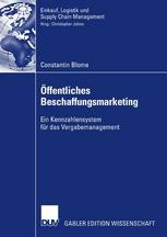 Öffentliches Beschaffungsmarketing : ein Kennzahlensystem für das Vergabemanagement