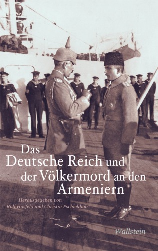 Das Deutsche Reich und der Völkermord an den Armeniern