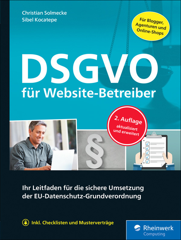 DSGVO für Website-Betreiber Ihr Leitfaden für die sichere Umsetzung der EU-Datenschutz-Grundverordnung