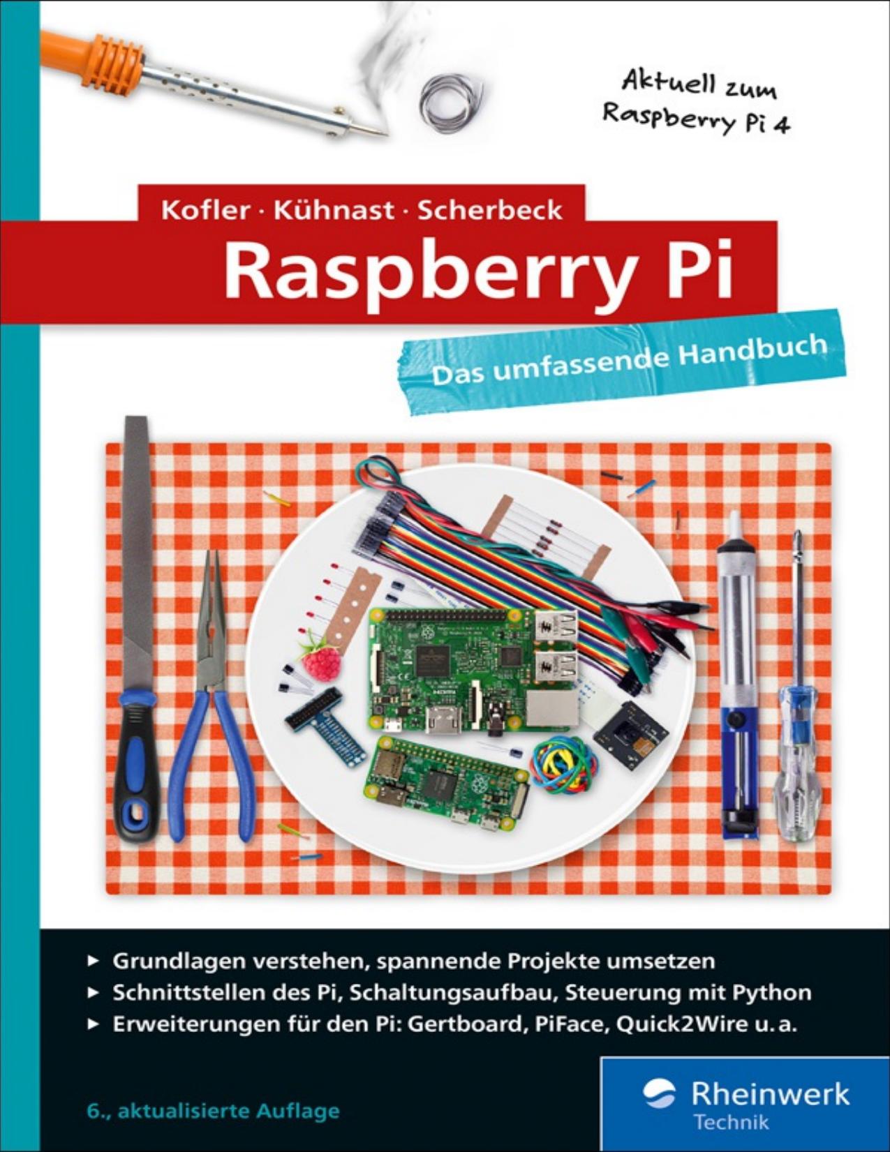 Raspberry Pi Das umfassende Handbuch