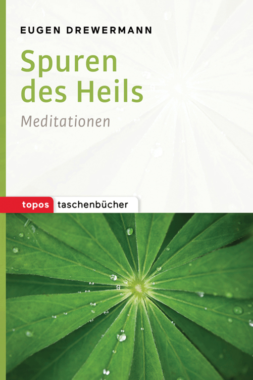 Spuren des Heils Meditationen