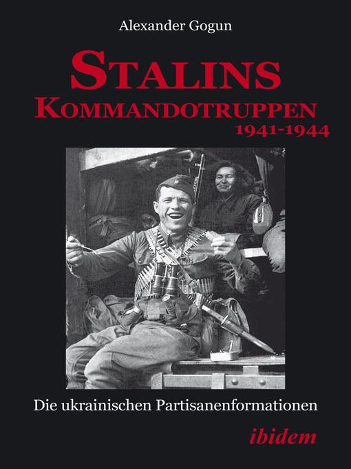Stalins Kommandotruppen 1941-1944 [German-language Edition]