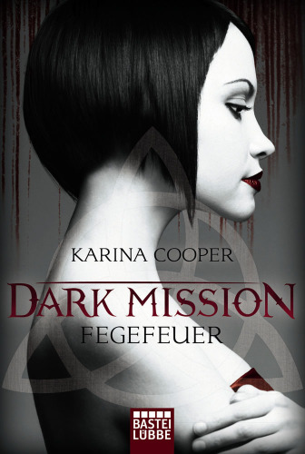 DARK MISSION - Fegefeuer : Roman.