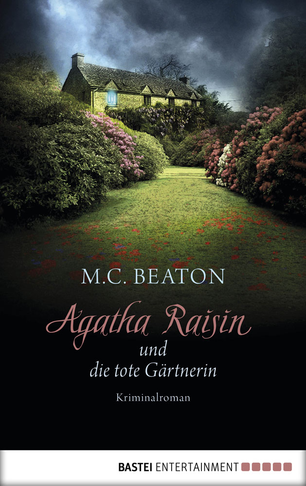 Agatha Raisin und die tote Gärtnerin