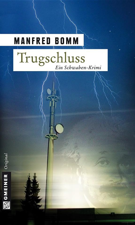 Trugschluss Der dritte (sehr außergewöhnliche) Fall für August Häberle