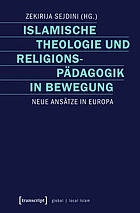 Islamische Theologie Und Religionsp�dagogik in Bewegung