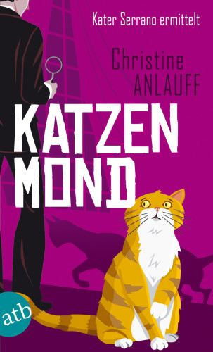 Katzenmond : Kater Serrano ermittelt