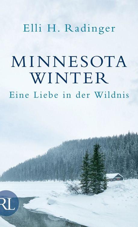 Minnesota Winter Eine Liebe in der Wildnis