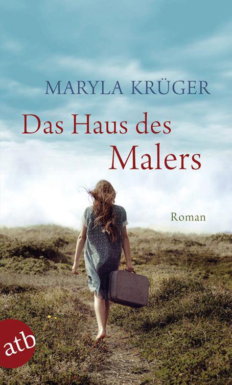 Das Haus des Malers : Roman