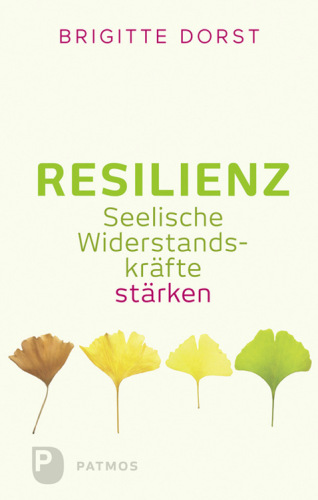 Resilienz seelische Widerstandskräfte stärken