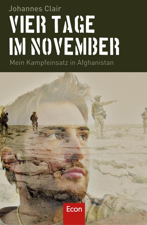 Vier Tage im November Mein Kampfeinsatz in Afghanistan