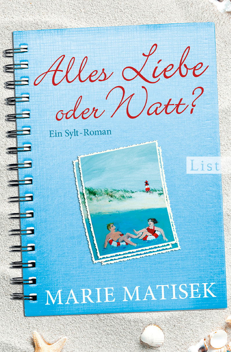 Alles Liebe oder watt? Ein Sylt-Roman