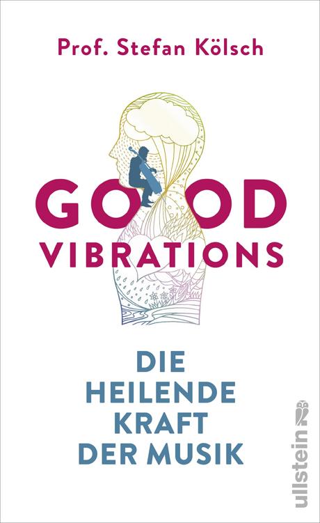 Good Vibrations Die heilende Kraft der Musik