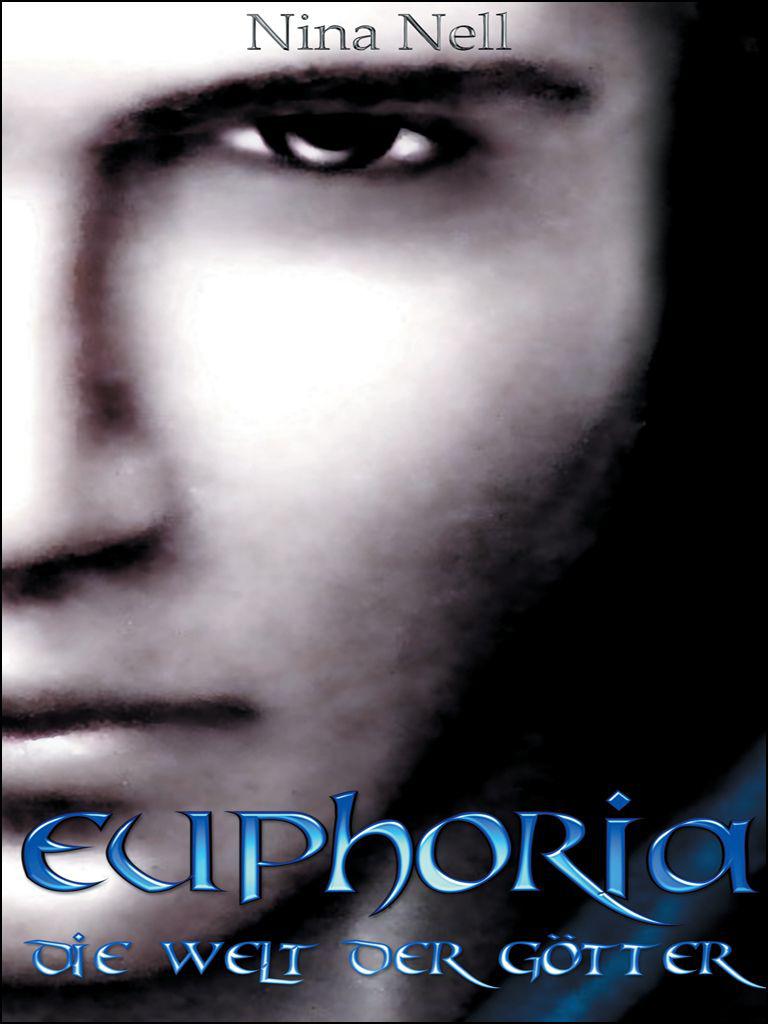 Euphoria - Die Welt der Götter (German Edition)