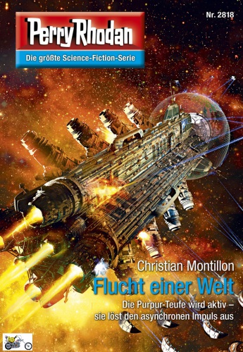 Perry Rhodan 2818: Flucht einer Welt (Heftroman) Perry Rhodan-Zyklus "Die Jenzeitigen Lande"