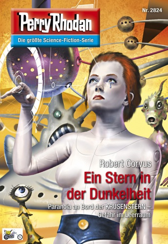 Perry Rhodan 2824: Ein Stern in der Dunkelheit (Heftroman) Perry Rhodan-Zyklus "Die Jenzeitigen Lande"