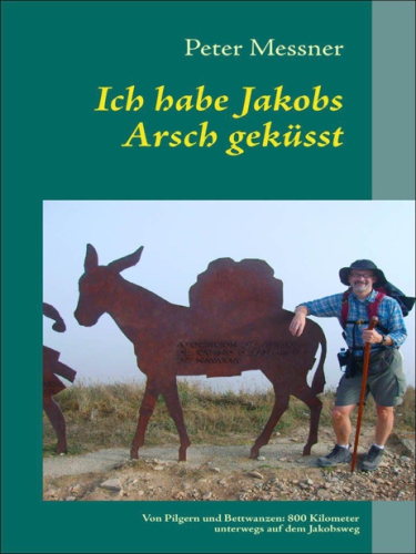 Ich habe Jakobs Arsch geküsst