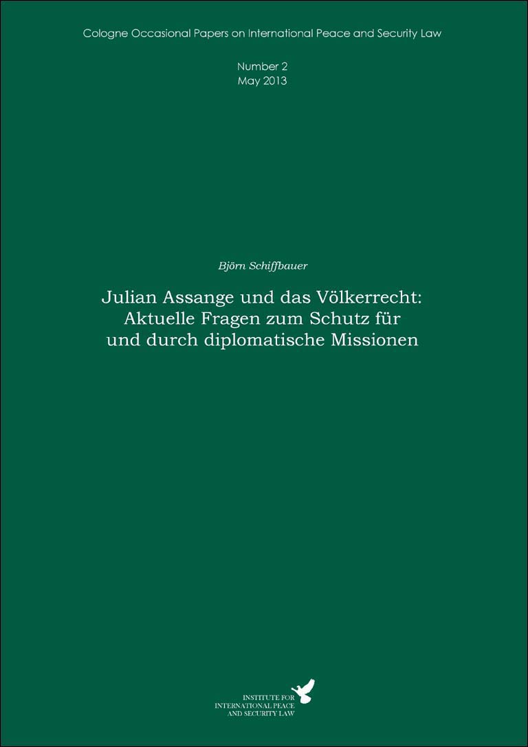 Julian Assange und das Völkerrecht: Aktuelle Fragen zum Schutz für und durch diplomatische Missionen