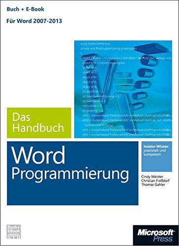 Microsoft Word Programmierung - Das Handbuch (Buch + E-Book). Fur Word 2007 - 2013