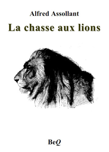 CHASSE AUX LIONS.