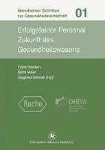 Erfolgsfaktor Personal : Zukunft des Gesundheitswesens.