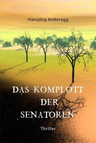 Das Komplott der Senatoren