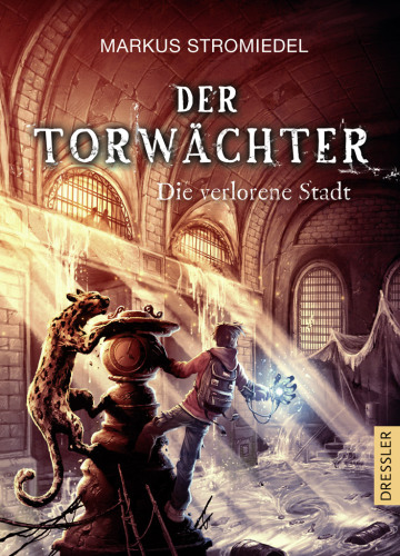 Der Torwächter - Die verlorene Stadt