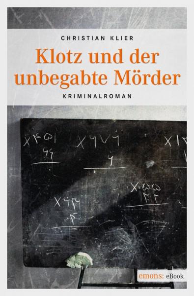 Klotz und der unbegabte Mörder