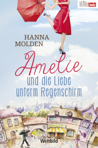 Amelie und die Liebe unterm Regenschirm