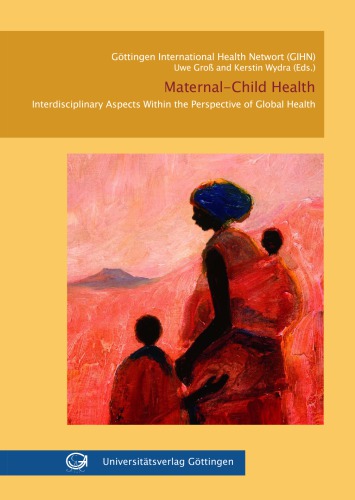 Maternal-child health : interdisciplinary aspects within the perspective of global health