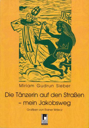 Die Tänzerin auf den Straßen mein Jakobsweg