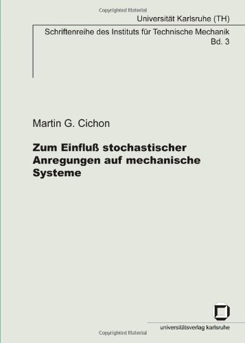 Zum Einfluß stochastischer Anregungen auf mechanische Systeme