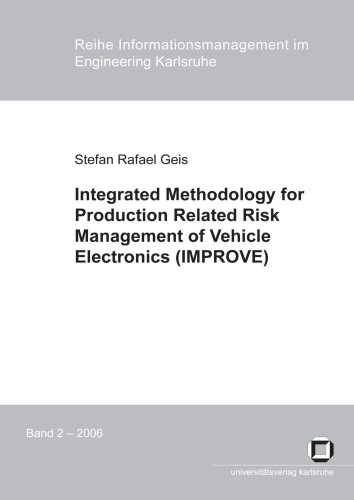 Integrated methodology for production related risk management of vehicle electronics (IMPROVE)