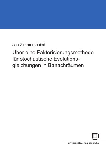 Über eine Faktorisierungsmethode für stochastische Evolutionsgleichungen in Banachräumen