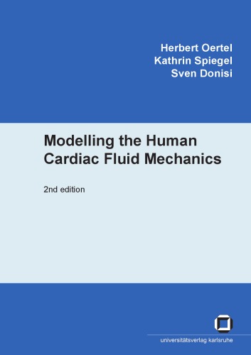 Modelling the human cardiac fluid mechanics