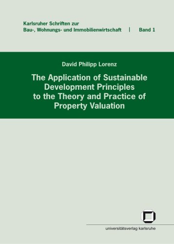 The application of sustainable development principles to the theory and practice of property valuation