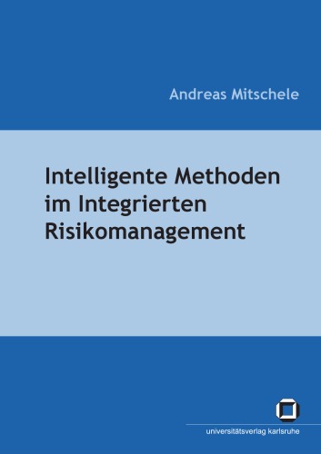Intelligente Methoden im integrierten Risikomanagement