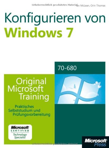 Konfigurieren Von Microsoft Windows 7 -- Original Microsoft Training Fur Examen 70-680