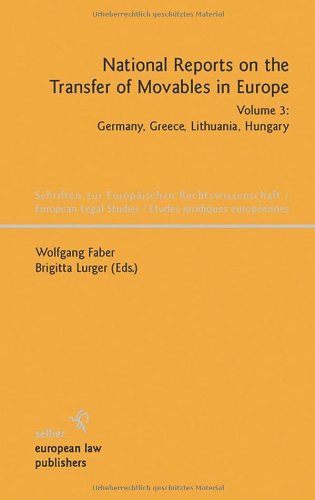 National Reports on the Transfer of Movables in Europe, Volume 3