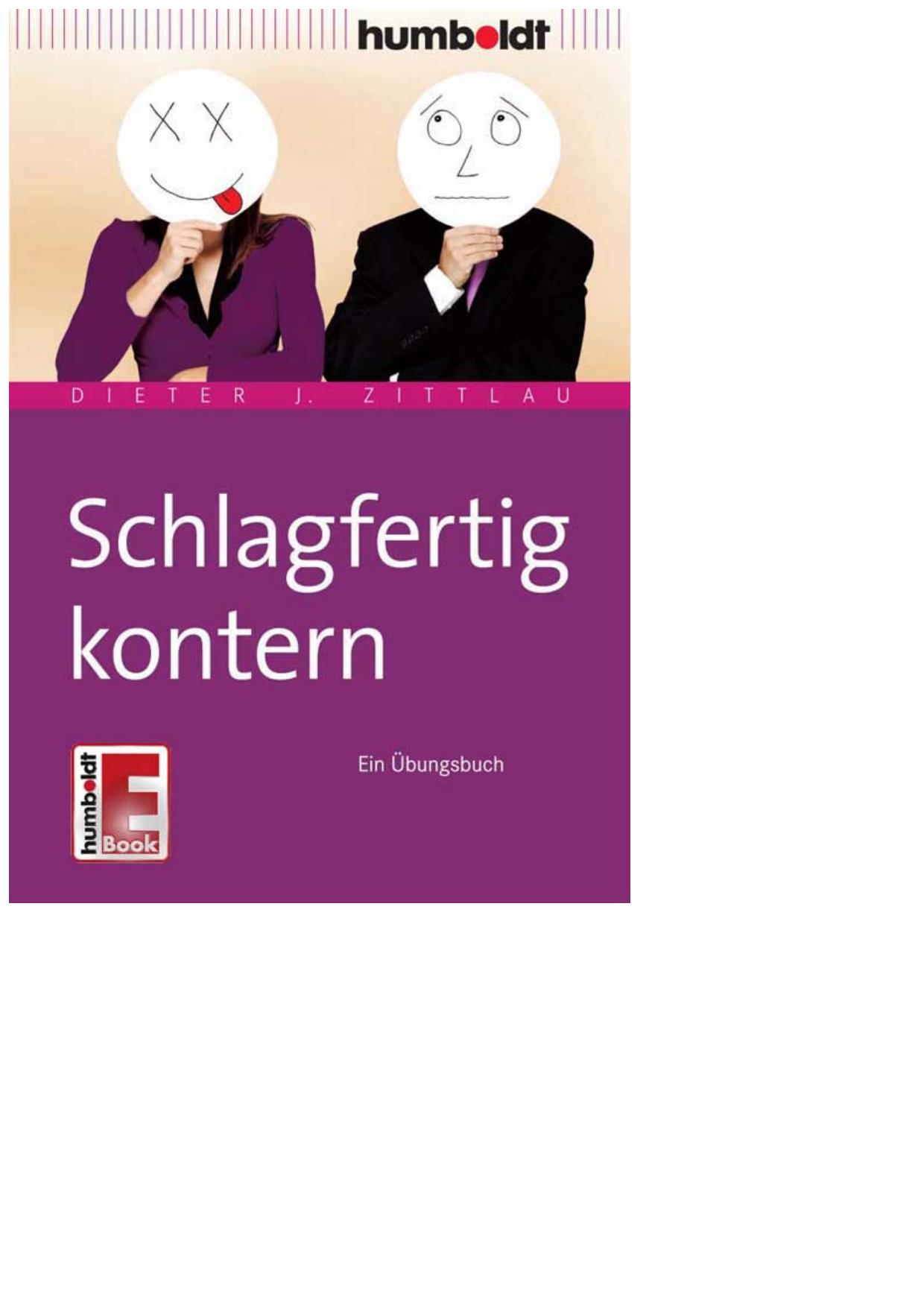 Schlagfertig kontern - Ein Uebungsbuch