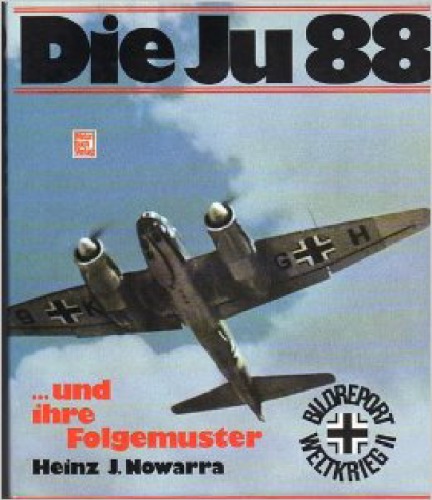 Die Ju 88 [achtundachtzig] und ihre Folgemuster