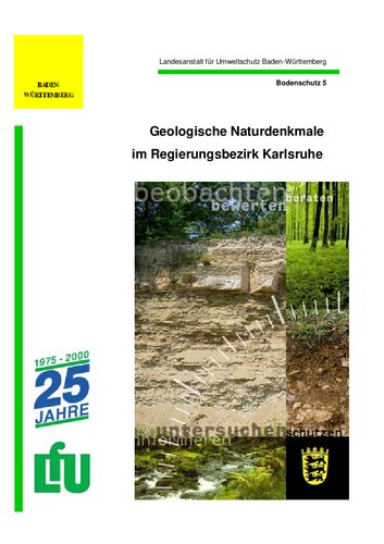 Geologische Naturdenkmale im Regierungsbezirk Karlsruhe : eine Zusammenstellung geschützter und schutzwürdiger geologischer Ogjekte